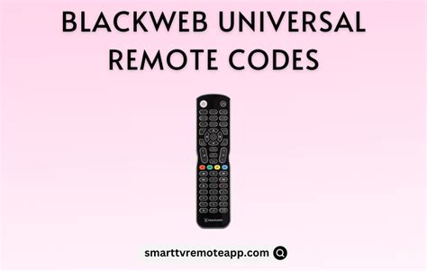 Blackweb Universal Remote Codes: Program With Or Without.